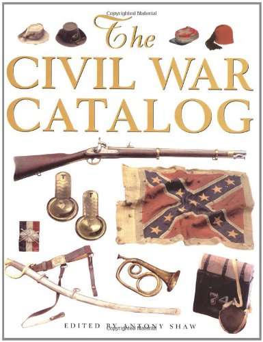 Beispielbild fr The Civil War Catalog zum Verkauf von Better World Books