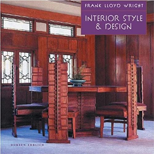 Imagen de archivo de Frank Lloyd Wright Interior Style Design a la venta por Goodwill of Colorado