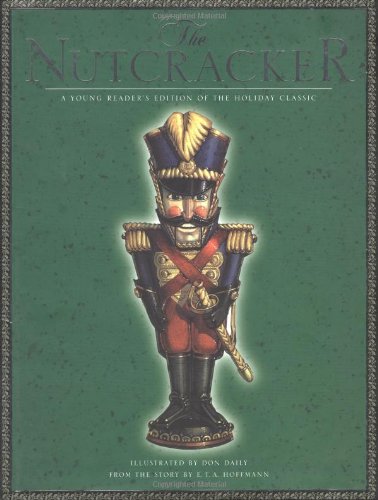 Beispielbild fr The Nutcracker : A Young Reader's Edition of the Holiday Classic zum Verkauf von Better World Books