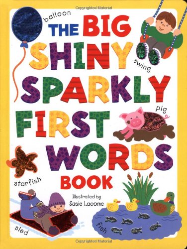 Beispielbild fr The Big Shiny Sparkly First Word Book zum Verkauf von Zoom Books Company
