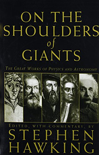 On The Shoulders Of Giants (9780762416981) by Nicolaus Copernicus; Johannes Kepler; Galileo Galalei; Isaac Newton; Albert Einstein; Stephen Hawking