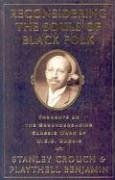 Beispielbild fr Reconsidering the Souls of Black Folk: Thoughts on the Groundbreaking Classic Work of W.E.B. DuBois zum Verkauf von ThriftBooks-Dallas