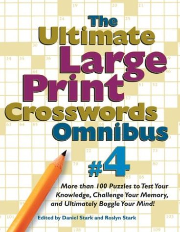 Beispielbild fr Ultimate Large Print Crosswords Omnibus 4 (Ultimate Large Print Crossword Omnibus) zum Verkauf von SecondSale