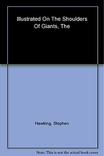 9780762418985: The Illustrated On The Shoulders of Giants