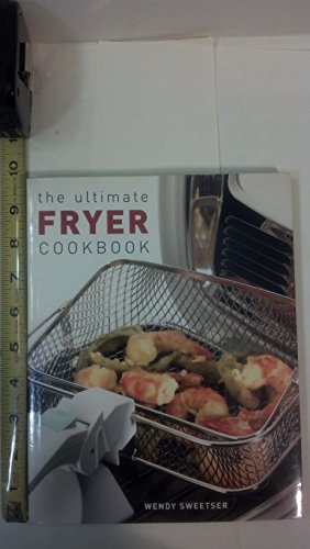 Stock image for The Ultimate Fryer Cookbook (Quintet Book) for sale by SecondSale