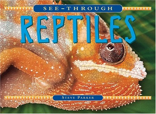Beispielbild fr See-Through Reptiles zum Verkauf von Better World Books