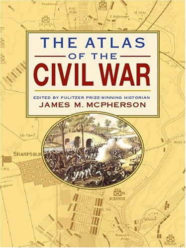 Atlas Of The Civil War (9780762423569) by McPherson, James M.