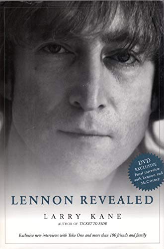 Beispielbild fr Lennon Revealed: Exclusive New Interviews with Yoko Ono & More than 100 Friends & Family - Includes Exclusive DVD of The Final Lennon & McCartney Interview. zum Verkauf von Powell's Bookstores Chicago, ABAA