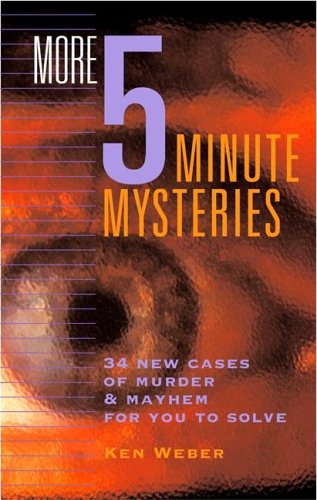 Stock image for More Five-Minute Mysteries: 34 New Cases oif Murder & Mahem to Solve for sale by Jenson Books Inc