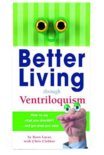 Beispielbild fr Better Living Through Ventriloquism zum Verkauf von HPB-Red