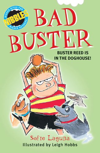 Bad Buster (Nibbles Series) (9780762426263) by Laguna, Sofie