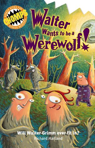Imagen de archivo de Walter Wants to be a Werewolf (Chomps) a la venta por Ergodebooks