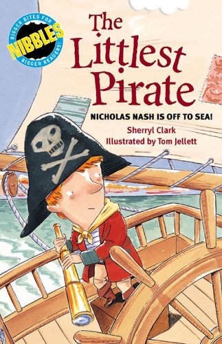 The Littlest Pirate (Nibbles) (9780762426546) by Clark, Sherryl