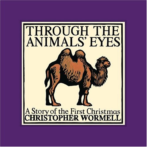 Stock image for Through the Animals' Eyes : A Story of the First Christmas for sale by Better World Books: West