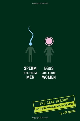Beispielbild fr Sperm are from Men, Eggs are from Women zum Verkauf von Wonder Book
