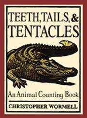 9780762427284: Teeth, Tales, & Tentacles: An Animal Counting Book