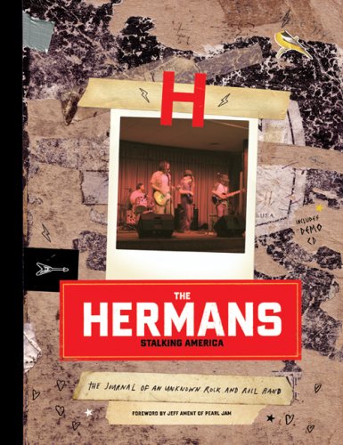 Stock image for The Hermans: Stalking America: The Journal of an Unknown Rock Band (With the UNUSED CD) for sale by Enterprise Books