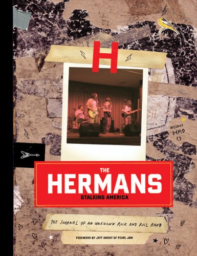 9780762427727: The Hermans: Stalking America -The Stolen Journal of an Unknown Rock and Roll Band