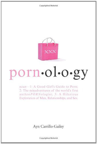 Beispielbild fr Pornology : Der Pornofhrer fr anstndige Mdchen zum Verkauf von Better World Books