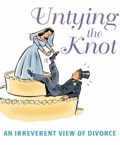Untying the Knot: An Irreverent View of Divorce (9780762428137) by Fram, Joel; Salmans, Sandra