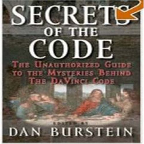 SECRETS OF THE CODE: The Unauthorized Guide To The Mysteries Behind The DaVinci Code (mini H)