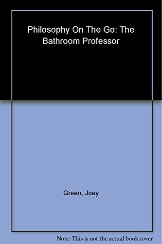9780762428588: Philosophy on the Go (Bathroom Professor S.)
