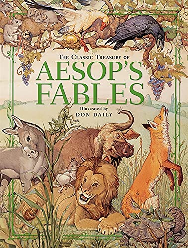 The Classic Treasury Of Aesop's Fables - Don Daily