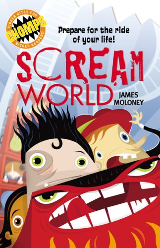 Imagen de archivo de Chomps: Scream World: Prepare for the ride of your life! a la venta por Ebooksweb