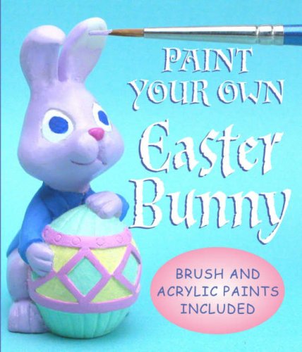 Stock image for Paint Your Own Easter Bunny for sale by Pearlydewdrops