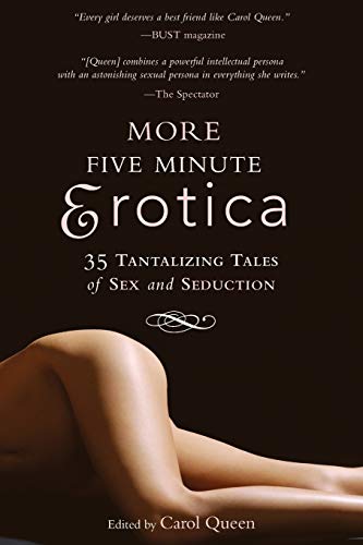 9780762429943: More Five Minute Erotica: 35 Tantalizing Tales of Sex and Seduction: 35 Tales of Sex and Seduction