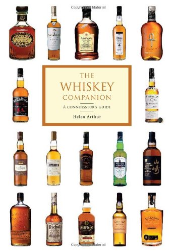 Stock image for The Whiskey Companion: A Connoisseur's Guide to the World's Finest Whiskies for sale by SecondSale