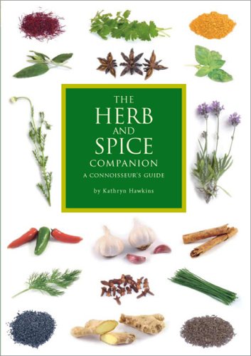 9780762430536: The Herb and Spice Companion: A Connoisseur's Guide