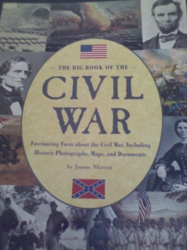Imagen de archivo de The Big Book of the Civil War a la venta por Wonder Book