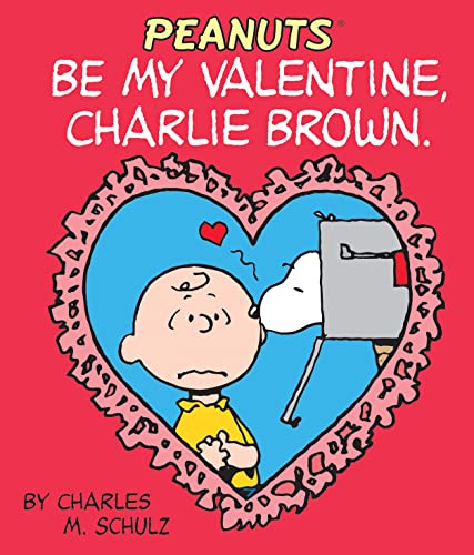 Beispielbild fr Peanuts: Be My Valentine, Charlie Brown zum Verkauf von Your Online Bookstore