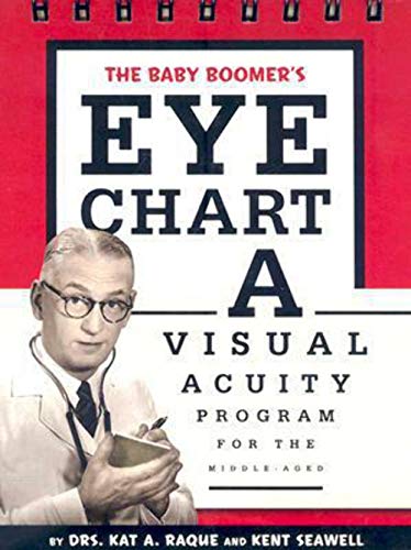 Imagen de archivo de The Baby Boomer's Eye Chart: A Visual Acuity Program for the Middle-Aged a la venta por Gulf Coast Books