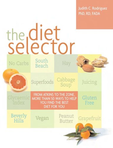 Imagen de archivo de The Diet Selector: Get Skinny on the Most Popular and Successful Diets (and Some You Haven't Heard About!) a la venta por MusicMagpie