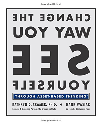 9780762432844: Change the Way You See Yourself: Through Asset-based Thinking