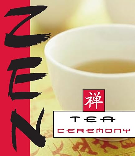 Zen Tea Ceremony (9780762432899) by Kakuzo, Okakura