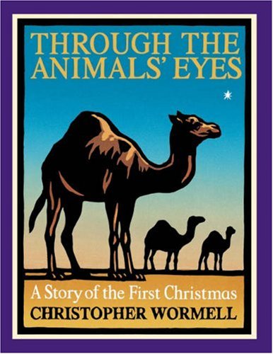 Beispielbild fr Through the Animals' Eyes: A Story of the First Christmas zum Verkauf von Half Price Books Inc.