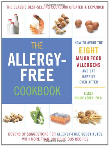 Stock image for The Allergy-Free Cookbook: More than 150 Delicious Recipes for a Happy and Healthy Diet for sale by SecondSale