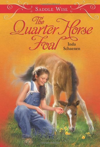 Imagen de archivo de The Quarter Horse Foal, Volume 2 (Saddle Wise) a la venta por Adventures Underground