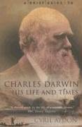 Imagen de archivo de A Brief Guide to Charles Darwin, His Life and Times a la venta por SecondSale