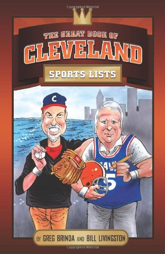 Stock image for The Great Book of Cleveland Sports Lists (Great City Sports List) for sale by Blue Vase Books