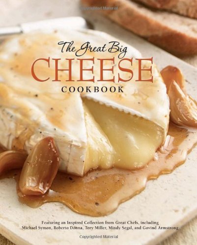 Stock image for The Great Big Cheese Cookbook: Because Everything's Better with Cheese for sale by WorldofBooks