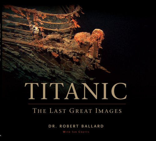 9780762435043: Titanic: The Last Great Images
