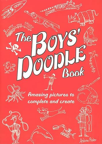 Stock image for The Boys' Doodle Book: Amazing Pictures to Complete and Create for sale by Orion Tech