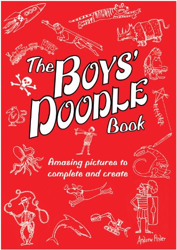 Stock image for The Boys' Doodle Book: Amazing Pictures to Complete and Create for sale by Your Online Bookstore