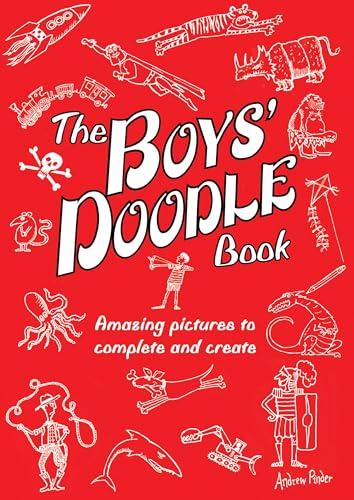 

The Boys' Doodle Book: Amazing Pictures to Complete and Create