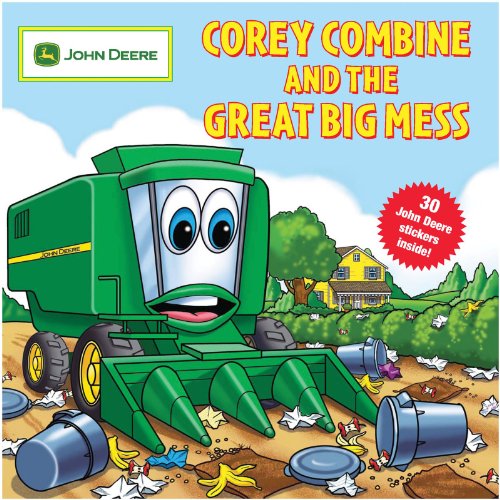 Imagen de archivo de Corey Combine and the Great Big Mess [With 25 John Deere Stickers] a la venta por ThriftBooks-Atlanta