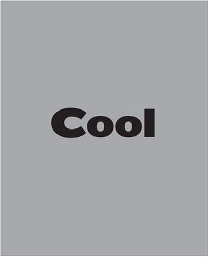 Stock image for The Book of Cool : What Is It? Who Decides It? And Why Do We Care So Much? for sale by Better World Books